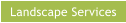 Landscape Services