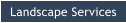 Landscape Services
